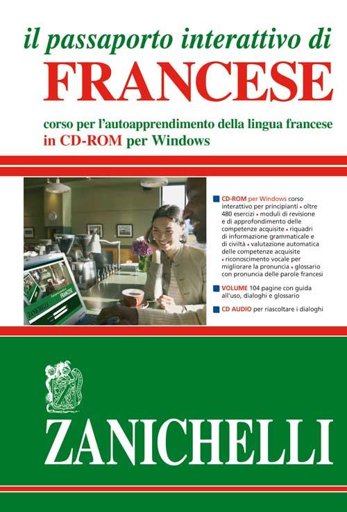 Il passaporto interattivo di francese. Corso per l'autoapprendimento della lingua francese