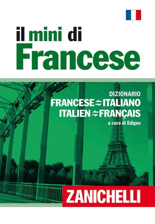 Il mini di francese. Dizionario francese-italiano, italiano-francese