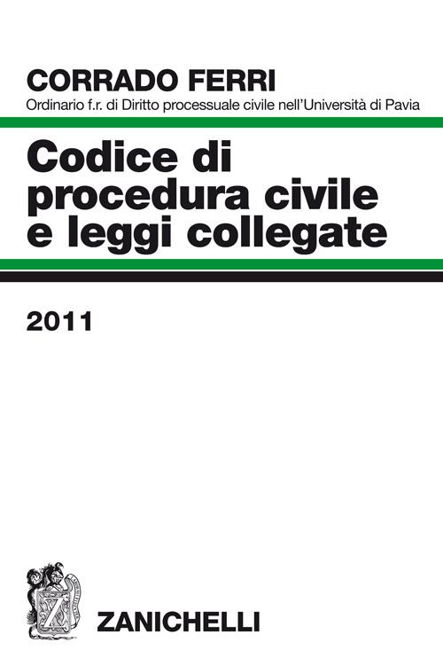 Codice di procedura civile e leggi collegate 2011