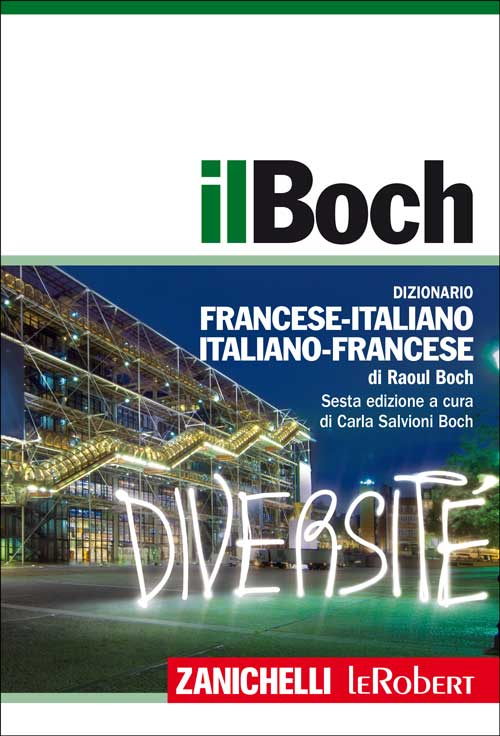 Il Boch. Dizionario francese-italiano, italiano-francese