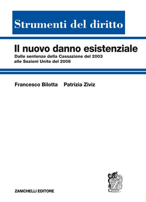 Il nuovo danno esistenziale