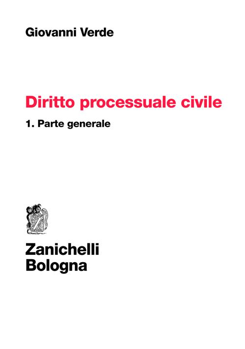Diritto processuale civile. Vol. 1: Parte generale