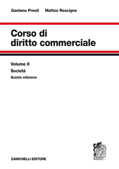 Corso di diritto commerciale. Vol. 2: Società