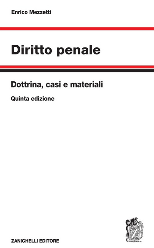 Diritto penale. Dottrina, casi e materiali