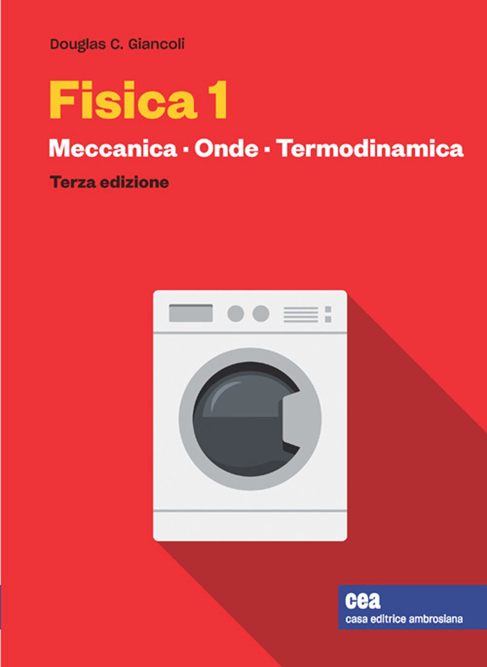 Fisica 1. Vol. 1: Meccanica, termodinamica, onde