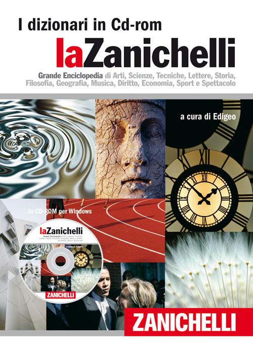 La Zanichelli. Grande Enciclopedia di Arti, Scienze, Tecniche, Lettere, Storia, Filosofia, Geografia, Musica, Diritto, Economia, Sport e Spettacolo. CD-ROM