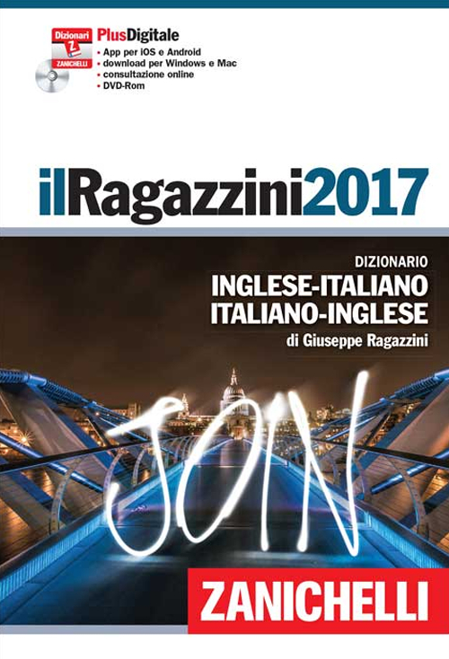 Il Ragazzini 2017. Dizionario inglese-italiano, italiano-inglese. Plus digitale