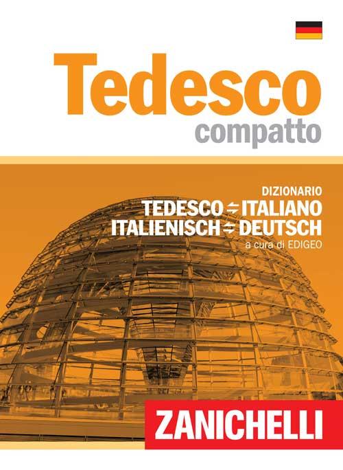Tedesco compatto. Dizionario tedesco-italiano, italiano-tedesco