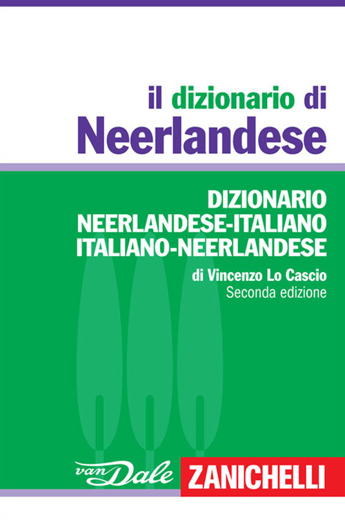 Il dizionario neerlandese. Dizionario neerlandese-italiano, italiano-neerlandese