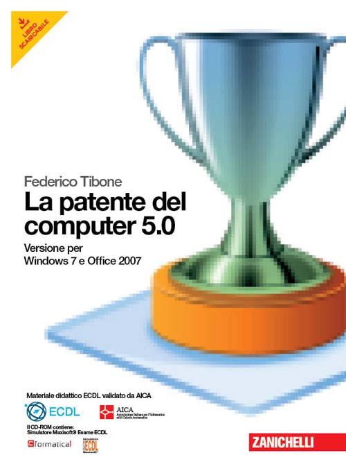 La patente del computer 5.0 per Windows 7 e Office 2007