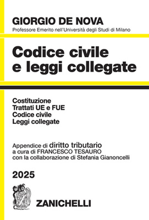 Codice civile e leggi collegate 2025. Con appendice di diritto tributario