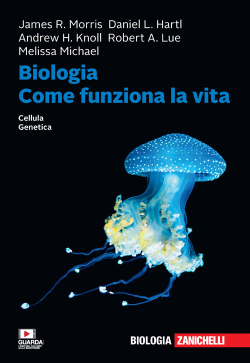 Biologia. Come funziona la vita. Cellule. Genetica