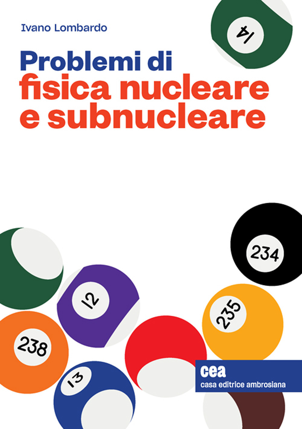 Problemi di fisica nucleare e subnucleare