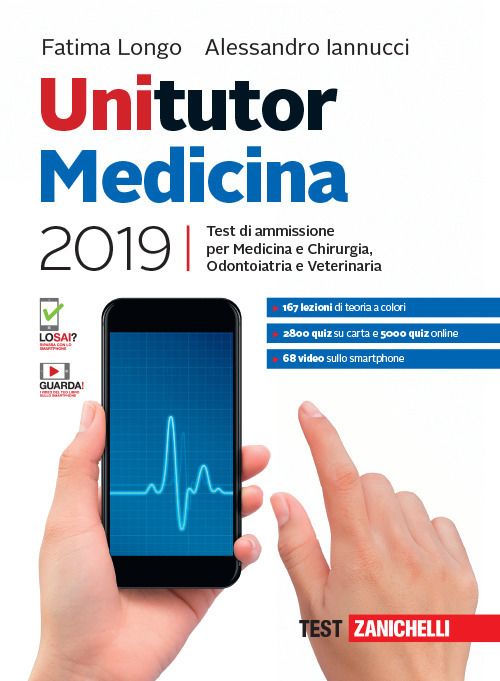 Unitutor Medicina 2019. Test di ammissione per Medicina e chirurgia, Odontoiatria, Veterinaria
