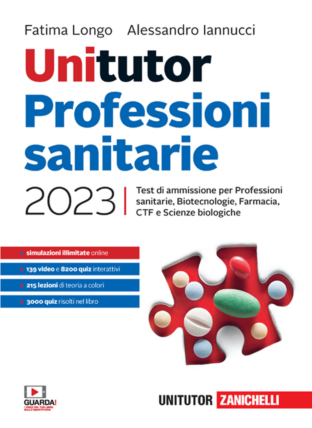 Unitutor Professioni sanitarie 2023. Test di ammissione per Professioni sanitarie, Biotecnologie, Farmacia, CTF, Scienze biologiche