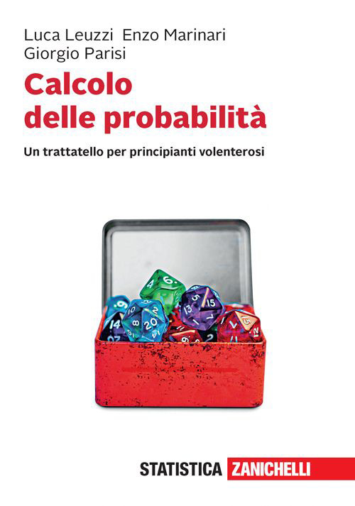 Calcolo delle probabilità. Un trattatello per principianti volenterosi