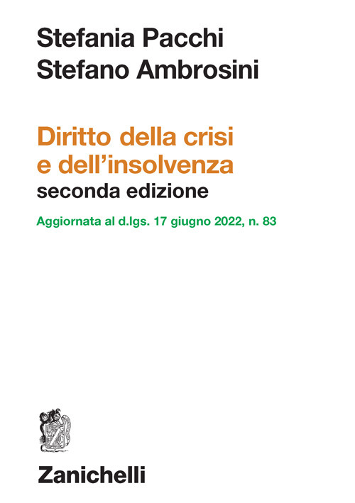 Diritto della crisi e dell'insolvenza. Aggiornata al d. lgs. 17 giugno 2022 n. 83