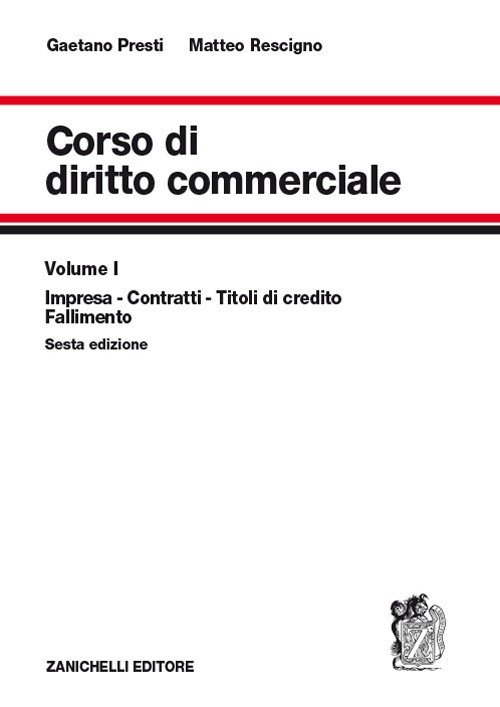 Corso di diritto commerciale. Vol. 1: Impresa, contratti, titoli di credito, fallimento