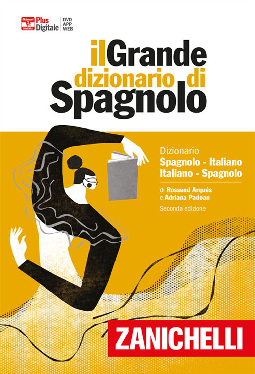 Il grande dizionario di spagnolo. Dizionario spagnolo-italiano, italiano-español. Versione plus
