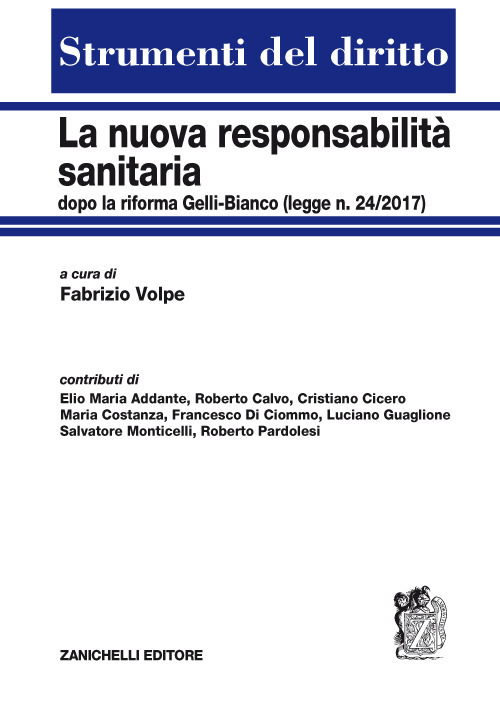 La nuova responsabilità sanitaria dopo la riforma Gelli-Bianco (legge n. 24/2017)