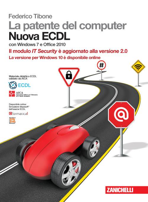 La patente del computer. Nuova ECDL. Versione per Windows 10 e Office 2016. Syllabus 6.0
