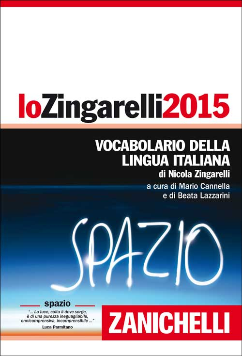 Lo Zingarelli 2015. Vocabolario della lingua italiana. Plus digitale. Licenza online di 12 mesi dall'attivazione