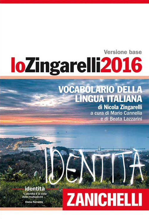 Lo Zingarelli 2016. Vocabolario della lingua italiana. Plus digitale