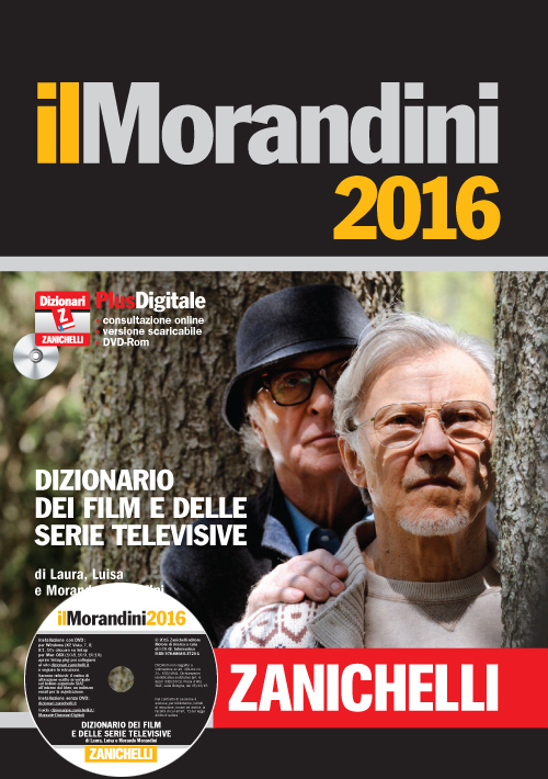 Il Morandini 2016. Dizionario dei film e delle serie televisive
