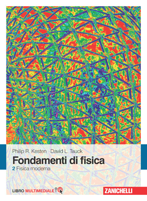 Fondamenti di fisica. Vol. 2: Fisica moderna