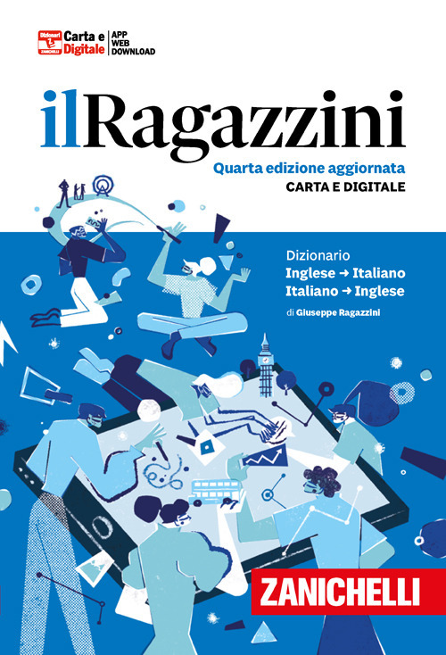 Il Ragazzini. Dizionario inglese-italiano, italiano-inglese