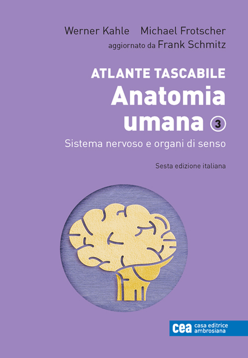 Atlante tascabile. Anatomia umana. Vol. 3: Sistema nervoso e organi di senso