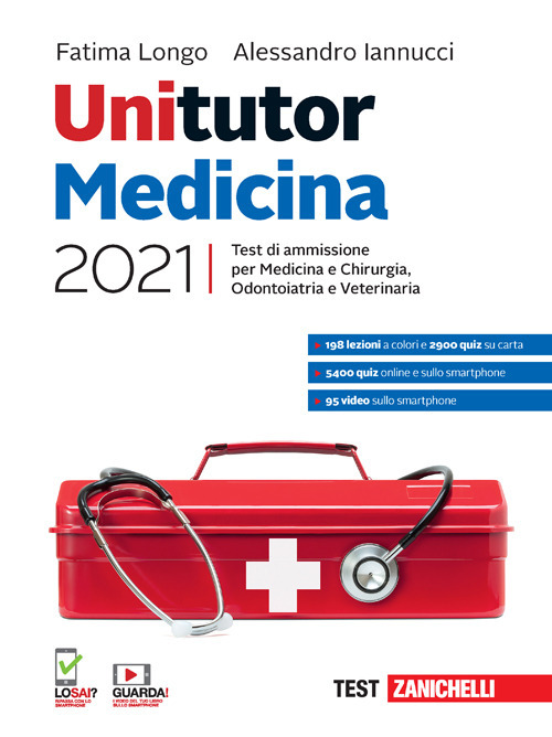 Unitutor Medicina 2021. Test di ammissione per Medicina e chirurgia, Odontoiatria, Veterinaria