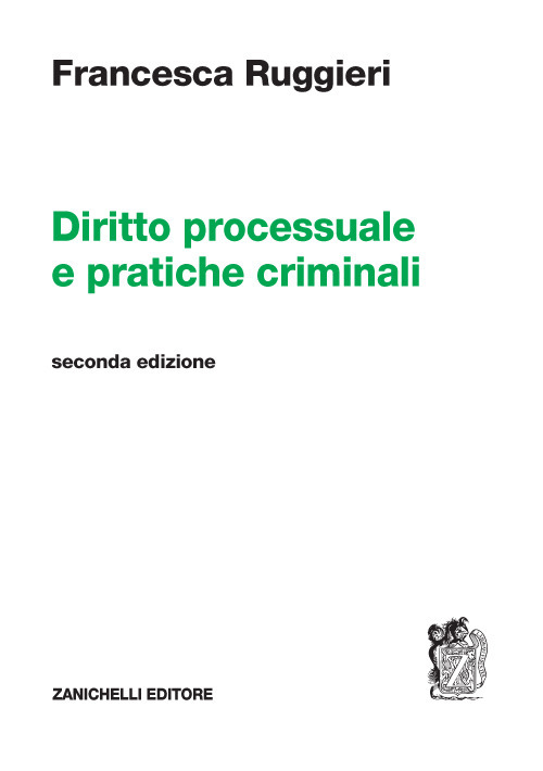 Diritto processuale e pratiche criminali