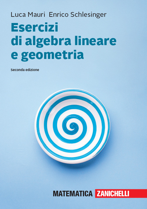 Esercizi di algebra lineare e geometria