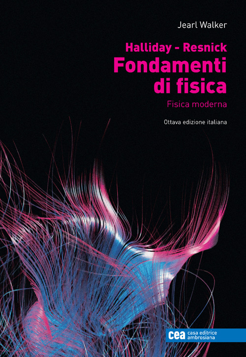 Fondamenti di fisica. Fisica moderna