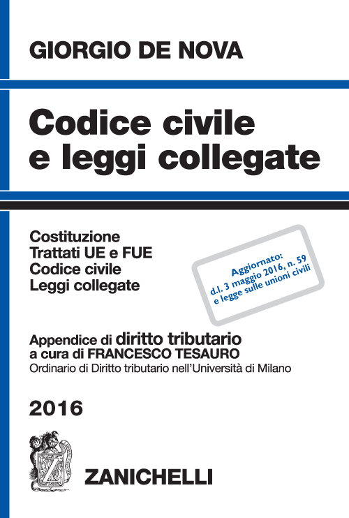 Codice civile e leggi collegate 2016. Con appendice di diritto tributario