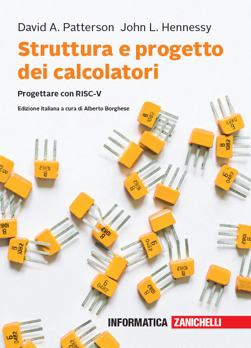 Struttura e progetto dei calcolatori. Progettare con RISC-V
