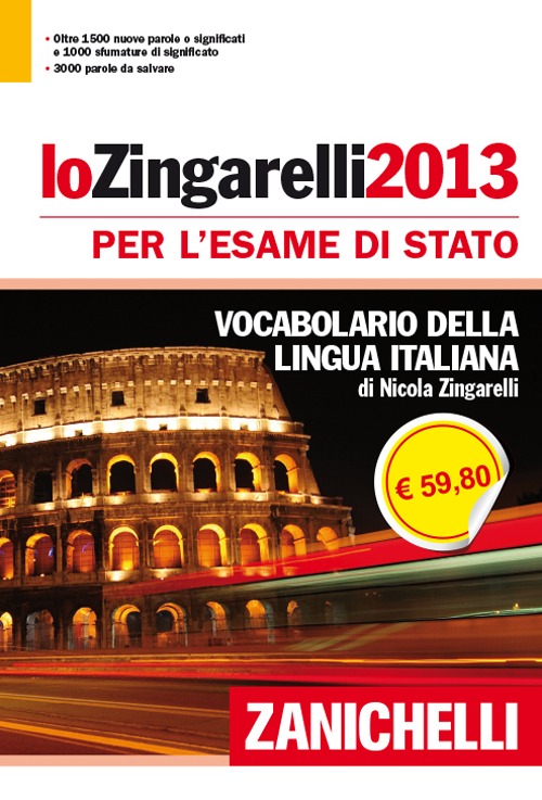 Lo Zingarelli 2013. Vocabolario della lingua italiana. Ediz. per esame di Stato