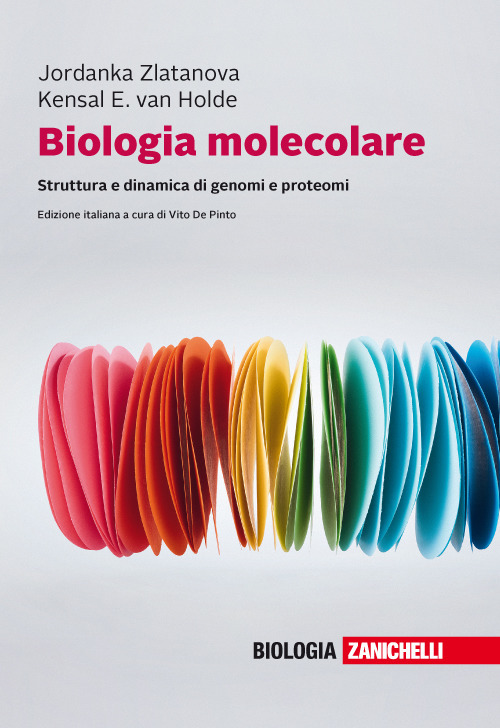 Biologia molecolare. Struttura e dinamica di genomi e proteomi