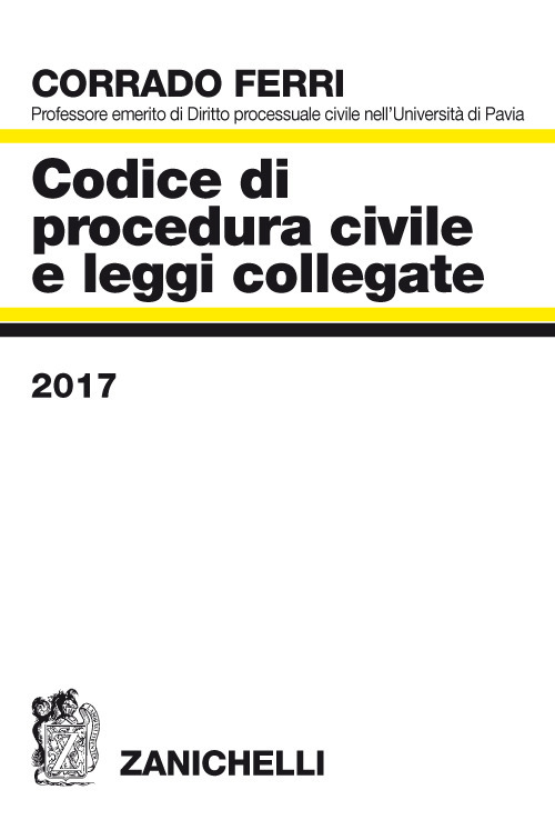 Codice di procedura civile e leggi collegate 2017