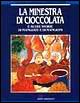 La minestra di cioccolata e altre storie di mangiate e di mangioni