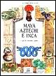 Maya aztechi e inca