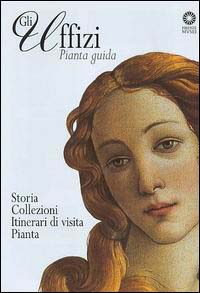 Gli Uffizi. Pianta guida