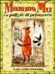 Mamma Mu e le pulizie di primavera