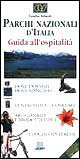 Parchi nazionali d'Italia. Guida all'ospitalità