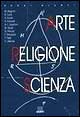 Arte, religione, scienza