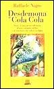 Desdemona e Coca-Cola
