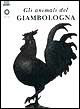 Gli animali del Giambologna
