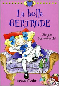 La bella Gertrude
