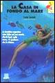 La casa in fondo al mare